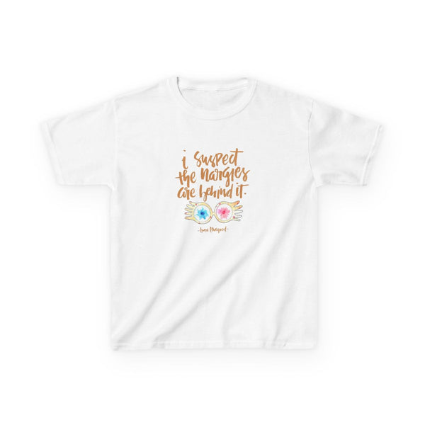 I Suspect The Nargles Are Behind It Kids T-Shirt White Front