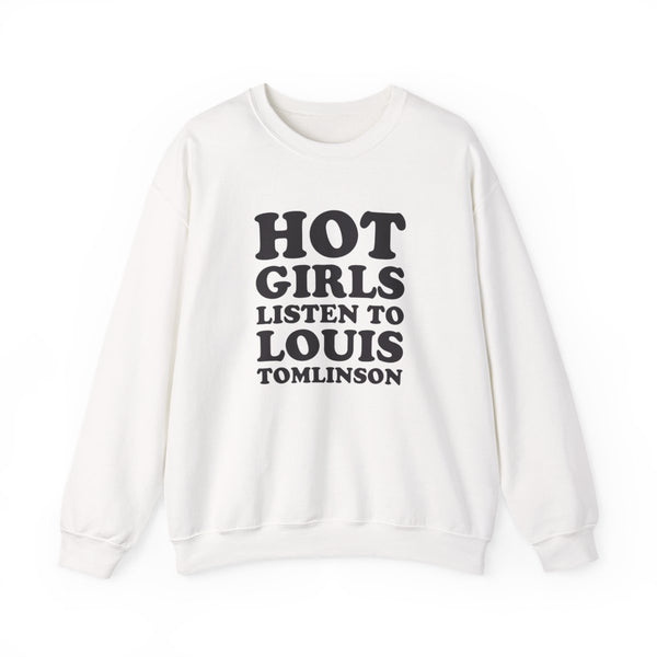 Hot Girls Listen To Louis Sweatshirt White Front