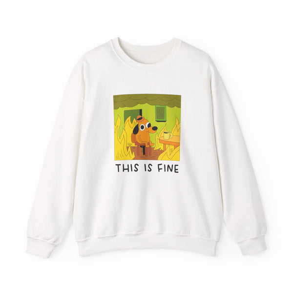 This Is Fine - Memes Sweatshirt White Front