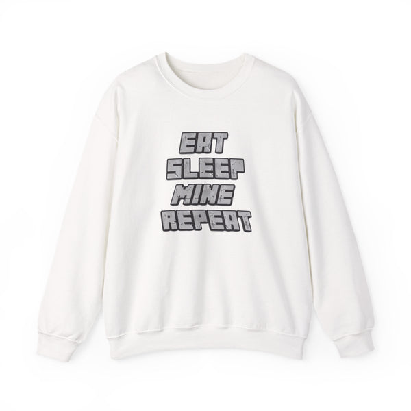 Eat Sleep Mine Repeat Sweatshirt White Front