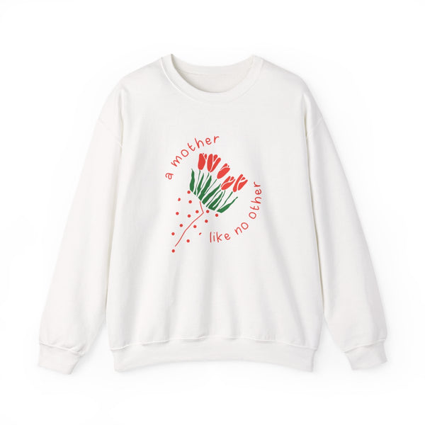 A Mother Like No Other Sweatshirt White Front