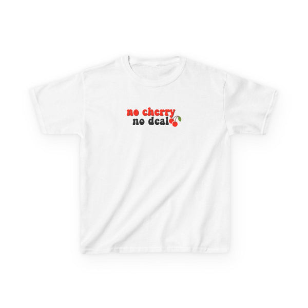 No Cherry No Deal Kids T-Shirt White Front