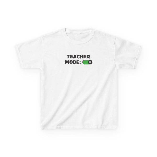 Teacher Mode On Kids T-Shirt White Front