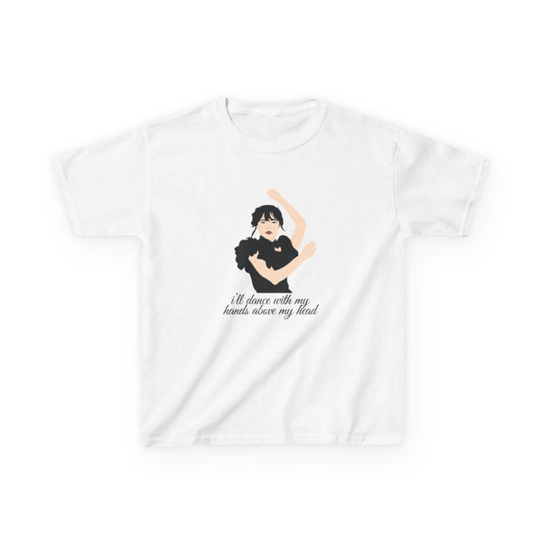 I'll Dance With My Hands Above My Head Wednesday Kids T-Shirt White Front