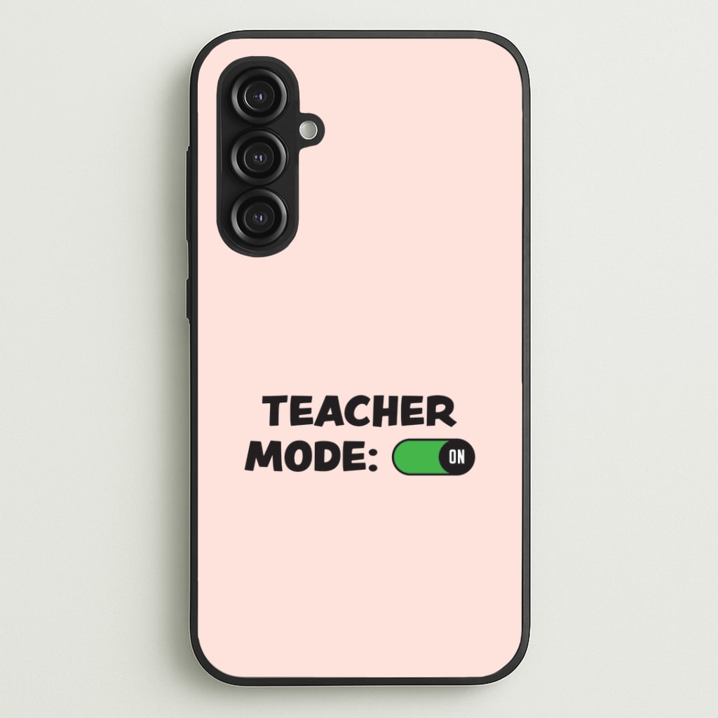 Teacher Mode On Galaxy S23FE Case