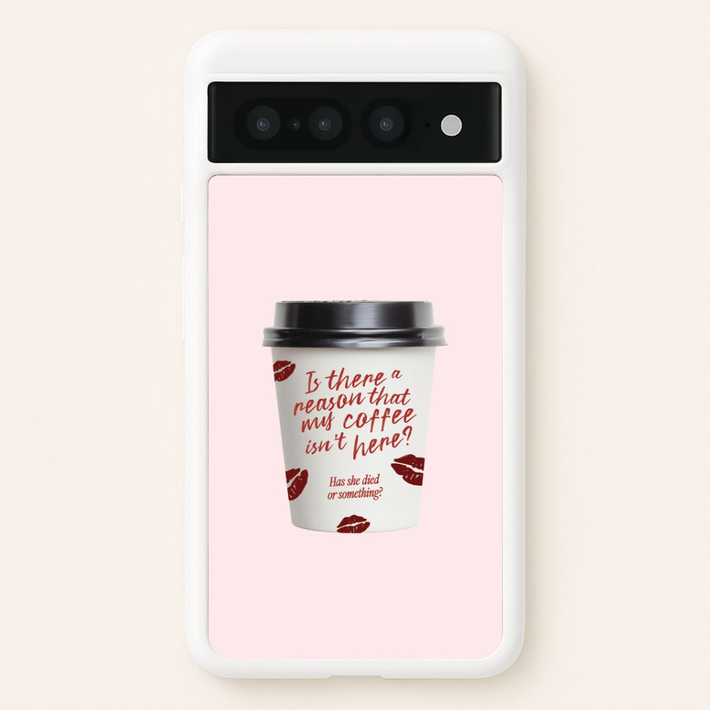 Where's My Coffee?! Google Pixel 7 Pro Case