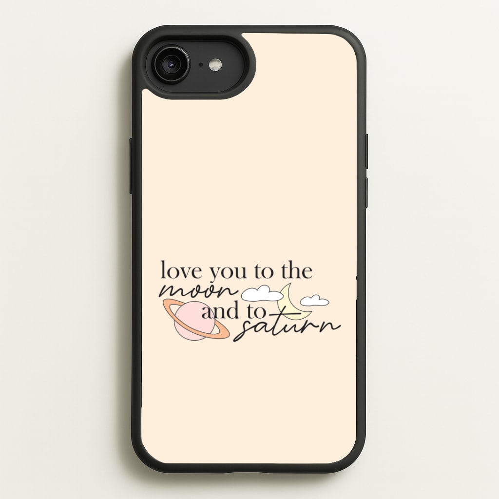 Love You To The Moon And Saturn iPhone 6 Plus / 7 Plus / 8 Plus Case