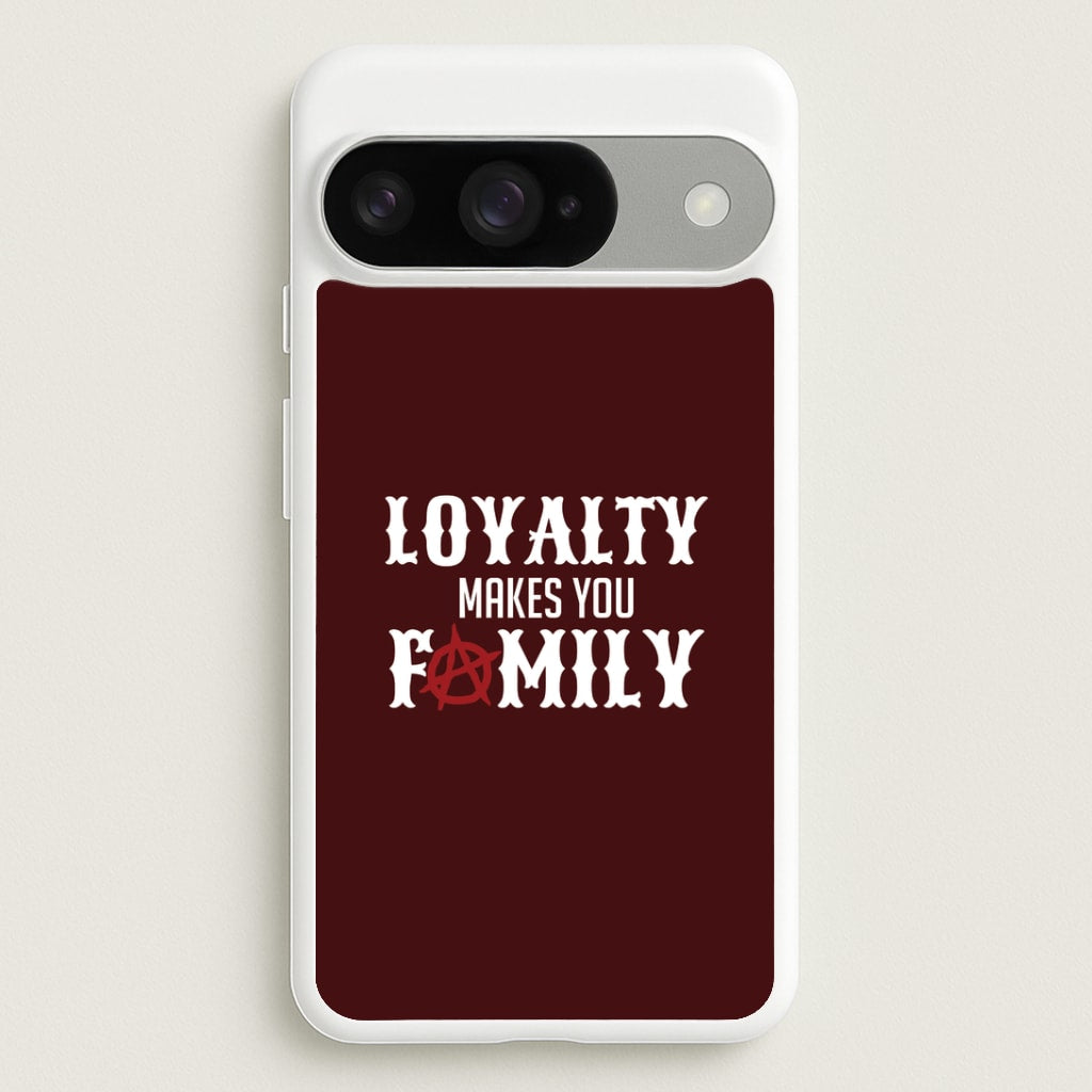 Loyalty Makes You Family Google Pixel 10 / 10 Pro Case