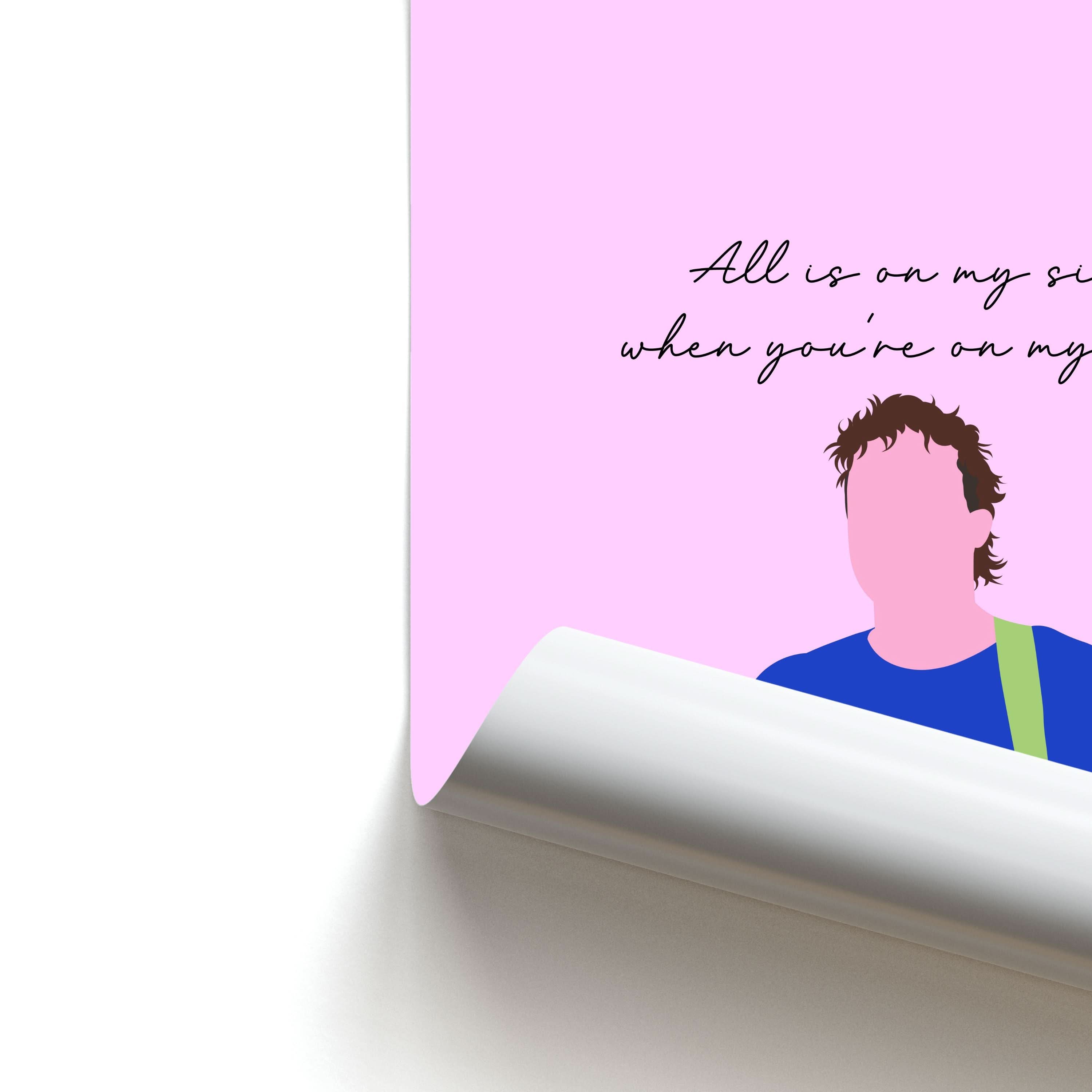 All Is On My Side Pink Poster
