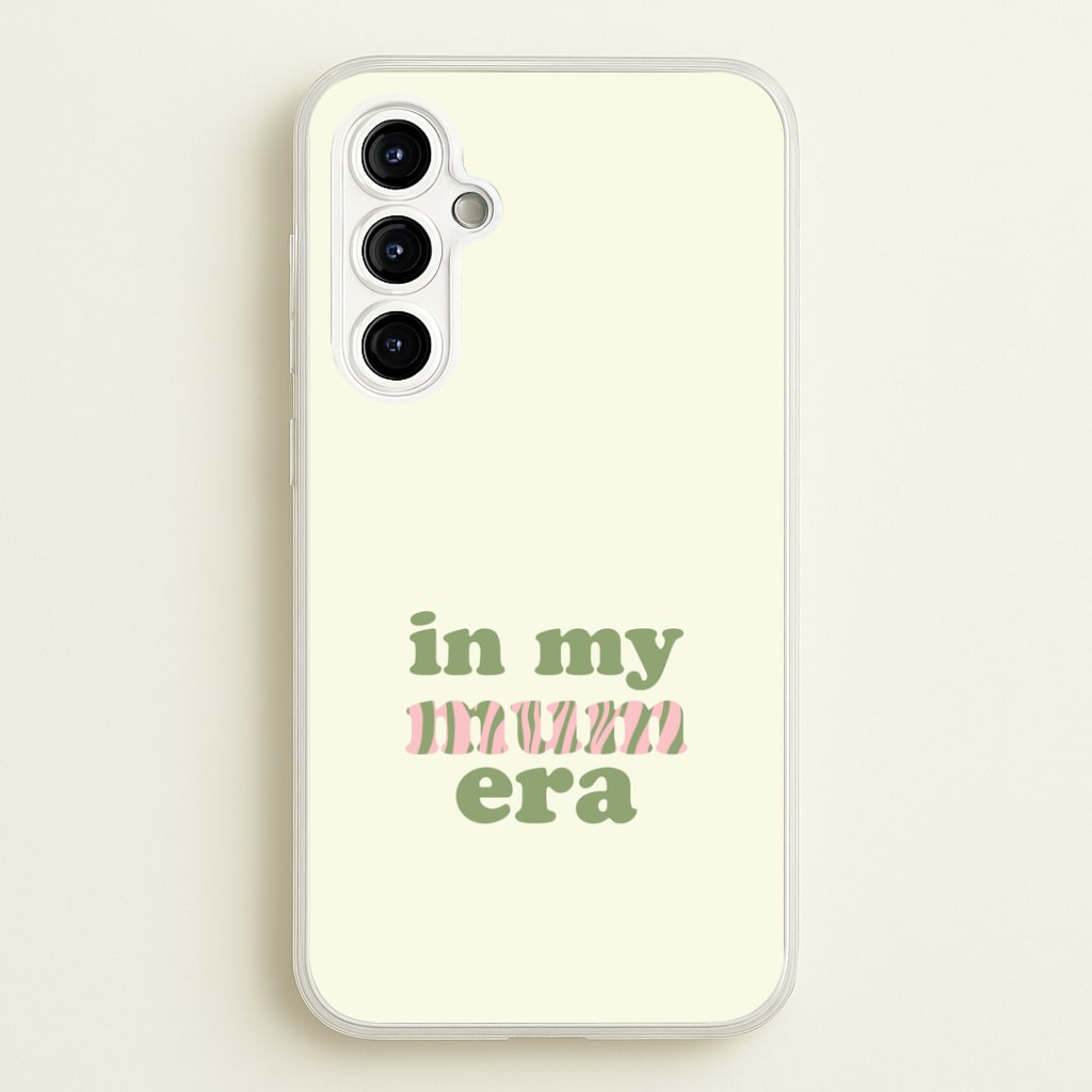 In My Mum Era Galaxy A54 Case