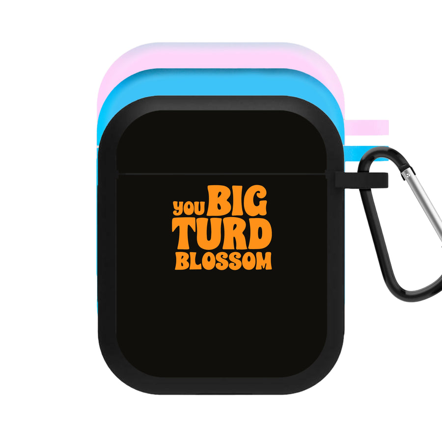 You Big Turd Blossom - Guardians Of The Galaxy AirPods Case