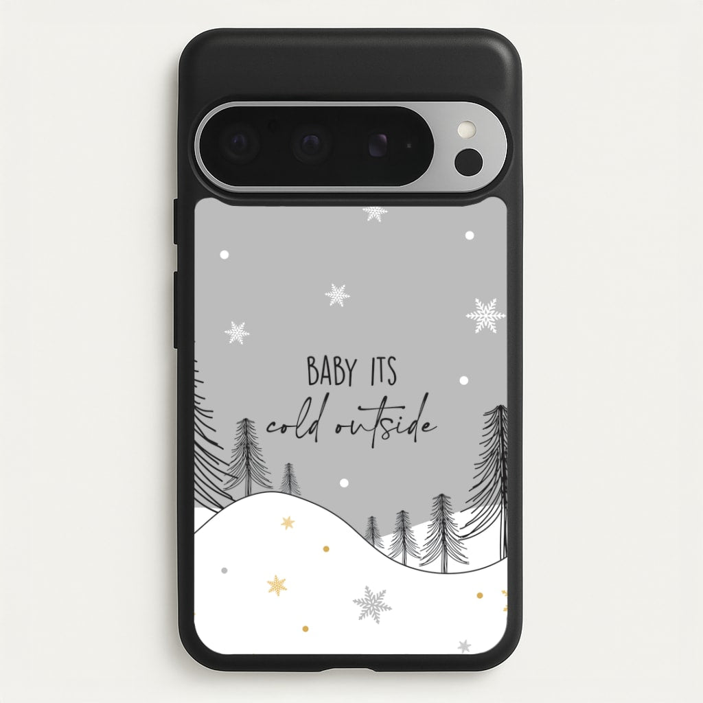 Baby It's Cold Outisde Landscape Google Pixel 9 Pro XL Case