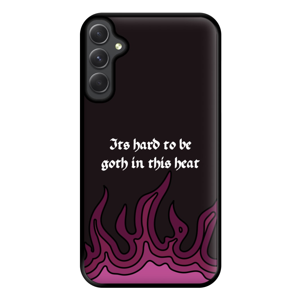 It's Hard To Be Goth In This Heat Galaxy A34 Case