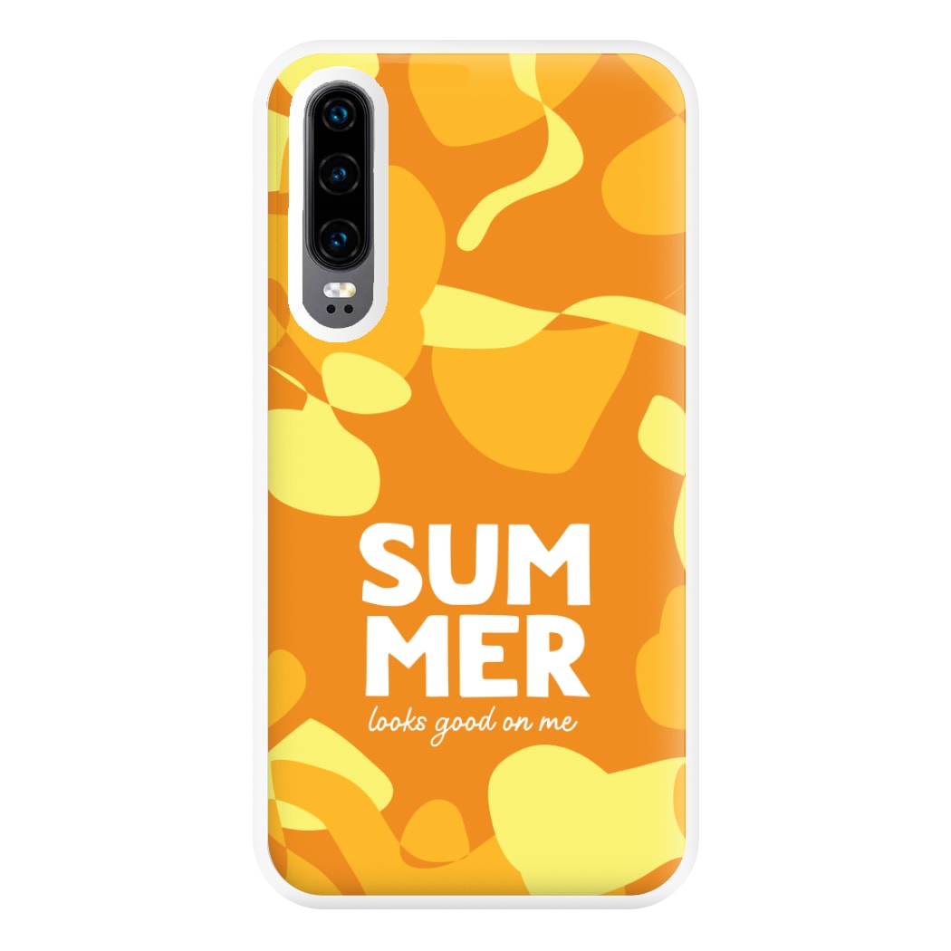 Summer Looks Good On Me Huawei P30 Case