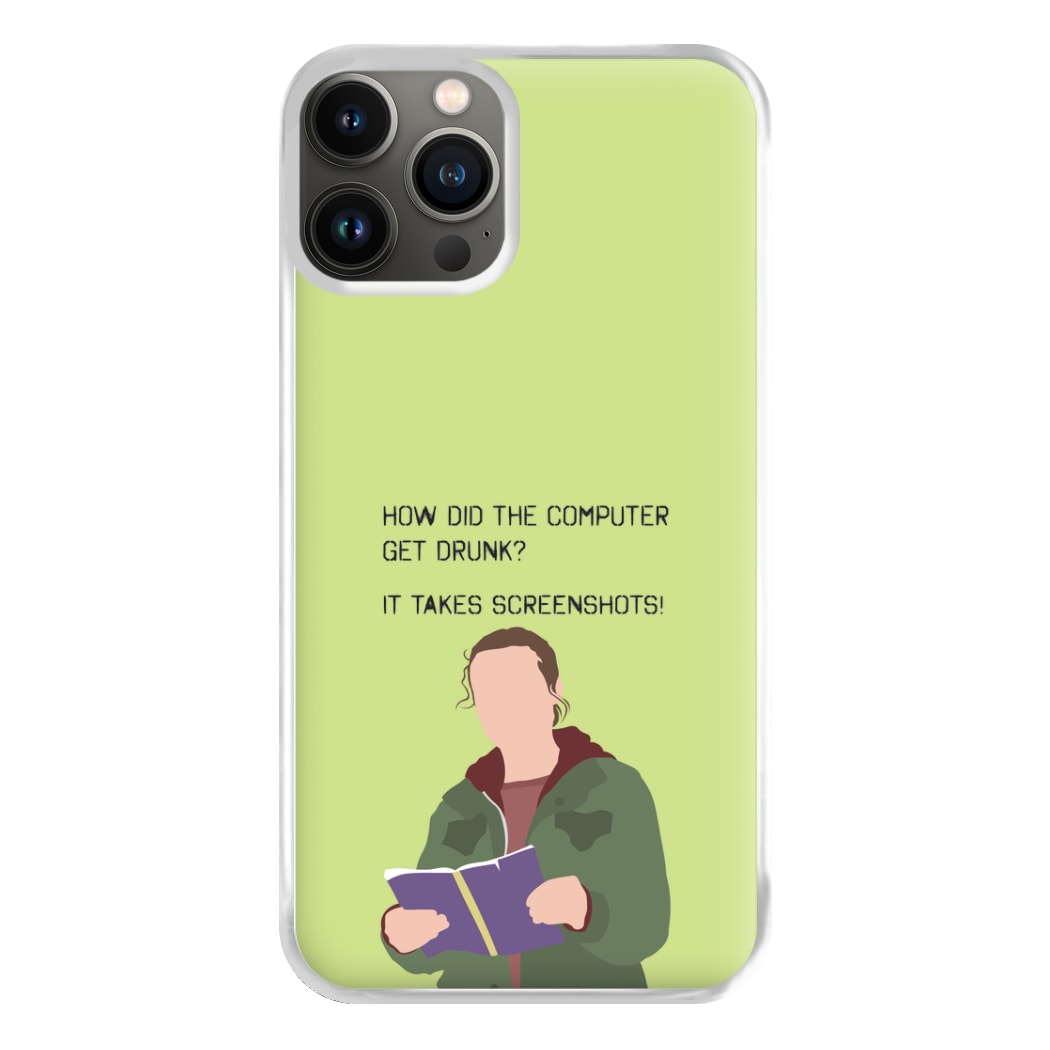 How Did The Computer Get Drunk? iPhone 13 Pro Case