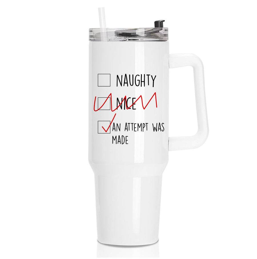 An Attempt Was Made - Naughty Or Nice  Tumbler