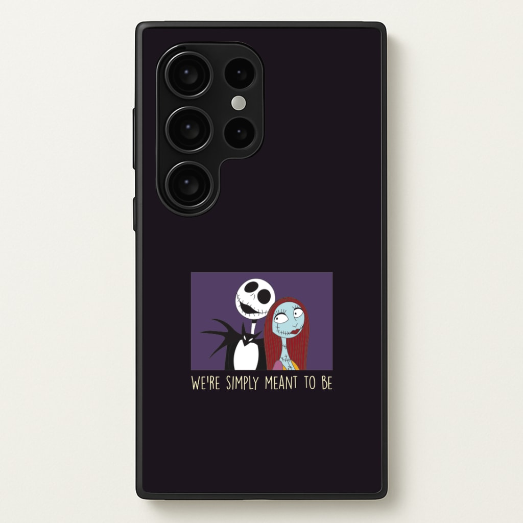 We're Simply Meant To Be Galaxy S24 Ultra Case