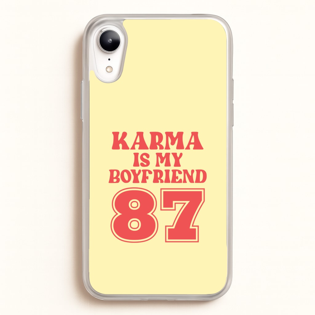 Karma Is My Boyfriend iPhone XR Case