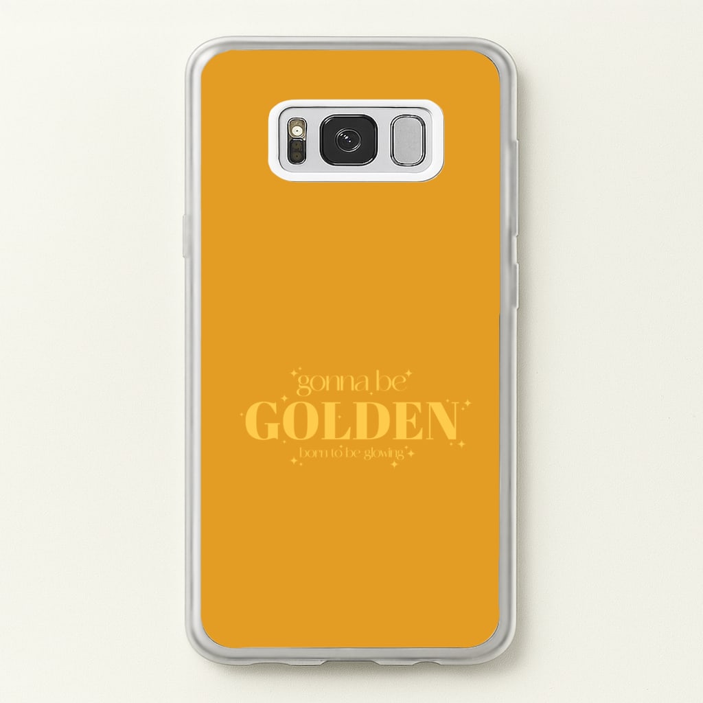 Gonna Be Golden Galaxy S8 Case