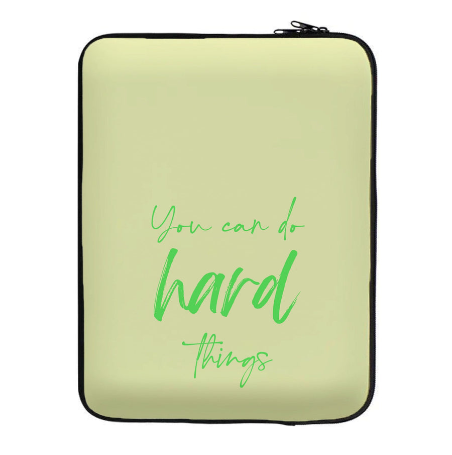You Can Do Hard Things - Aesthetic Quote Laptop Sleeve