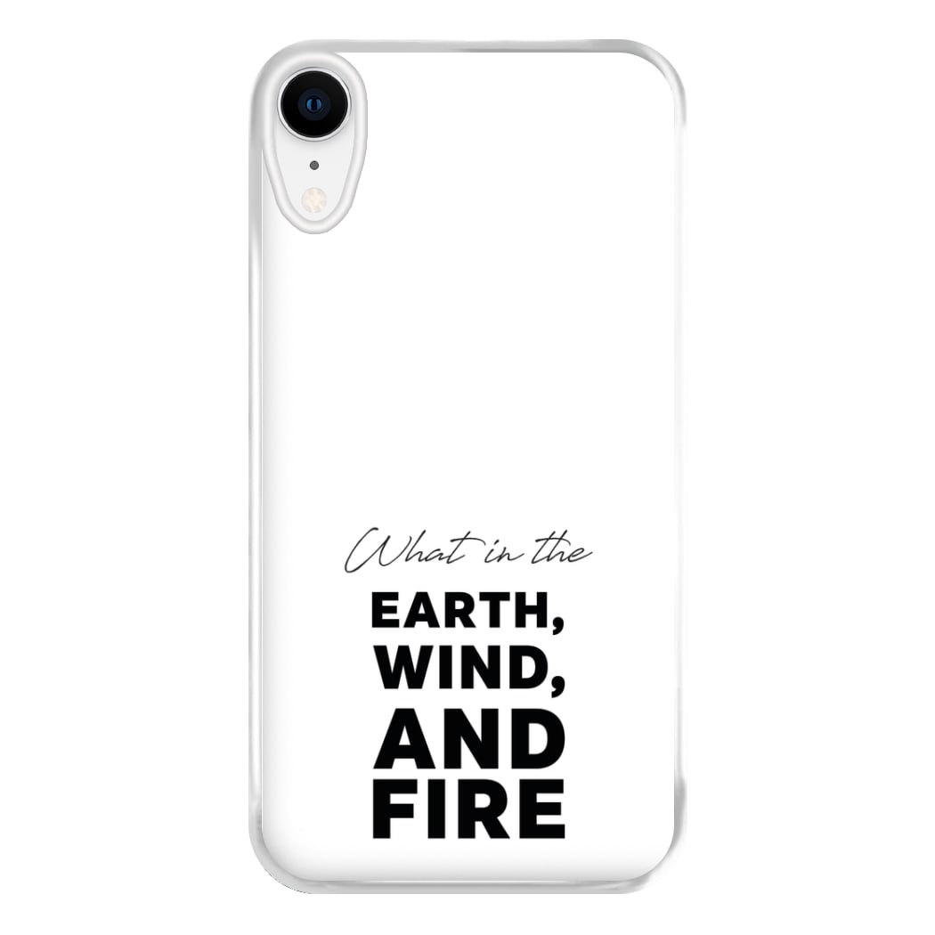What In The Earth, Wind And Fire iPhone XR Case