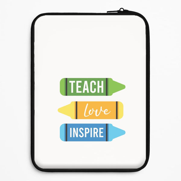 Teach, Love, Inspire Universal Laptop Sleeve