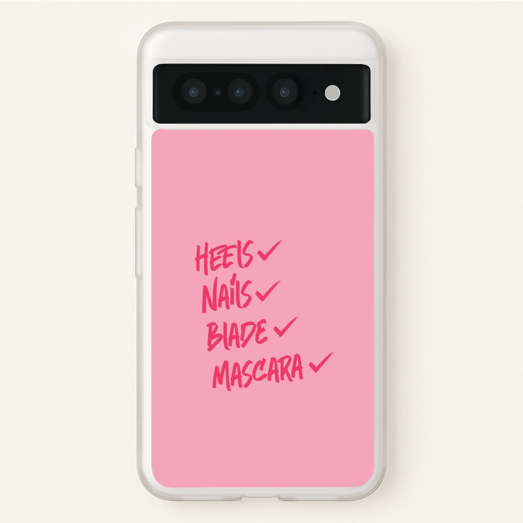 Heels, Nails, Blade, Mascara Google Pixel 7 Pro Case
