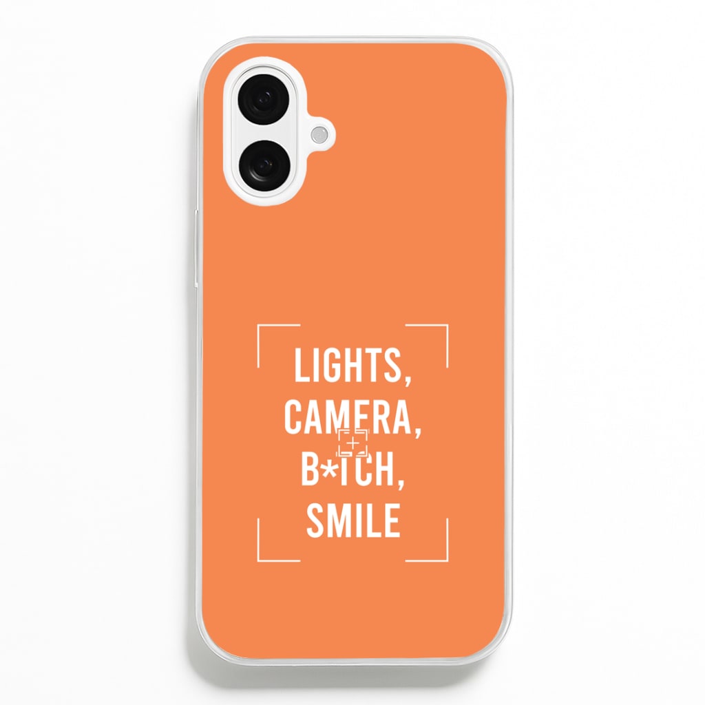Lights, Camera, B*tch, Smile iPhone 16 Plus Case
