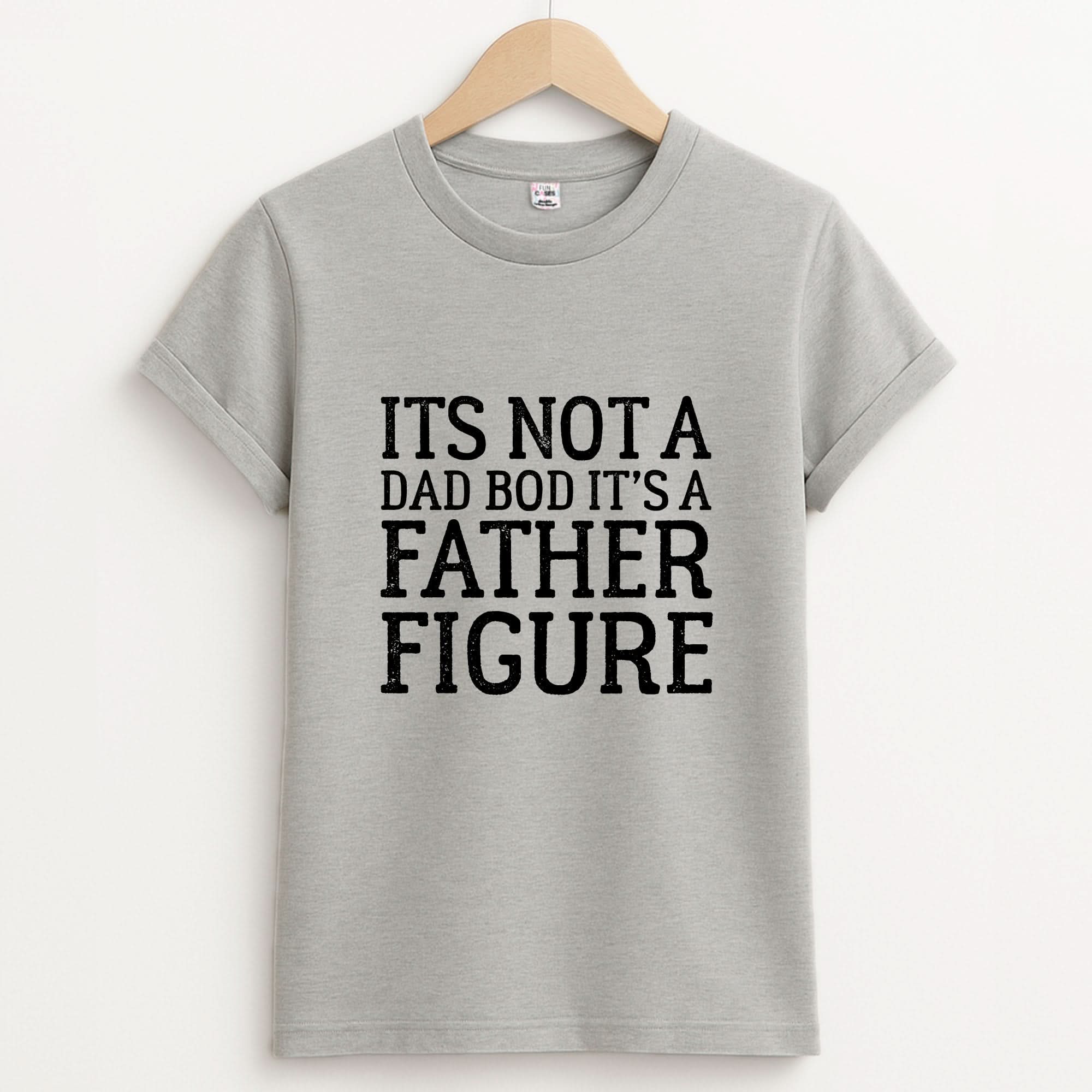 It's Not A Dad Bod Unisex Grey T-Shirt