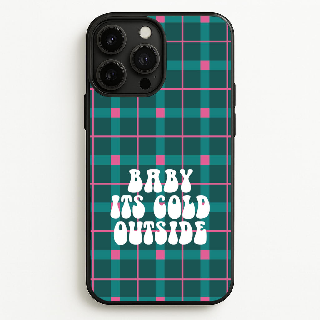 Baby It's Cold Outside Tartan iPhone 13 Pro Case