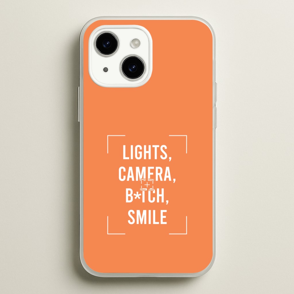 Lights, Camera, B*tch, Smile iPhone 14 Plus Case
