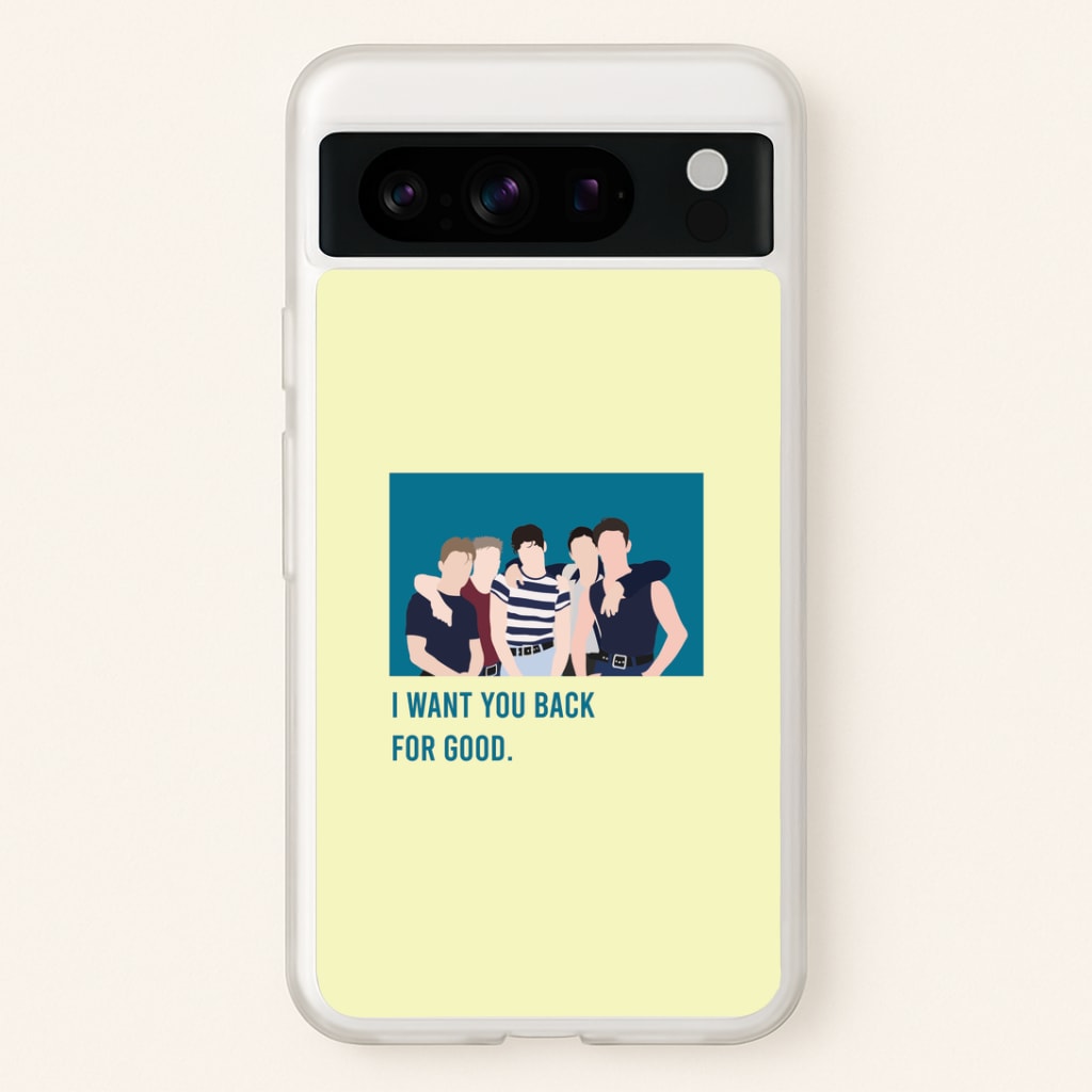 I Want You Back Google Pixel 8 Pro Case