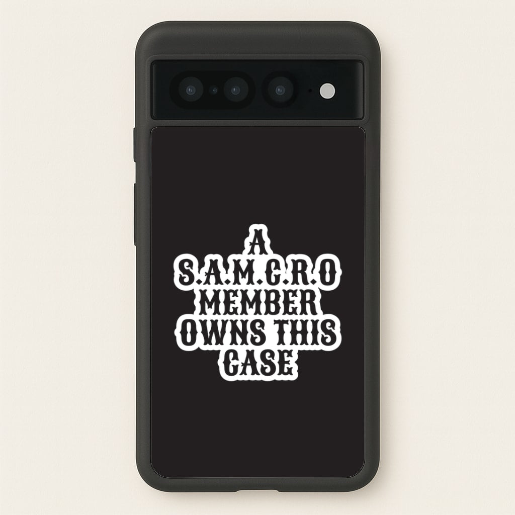 SAMCRO Member Google Pixel 7 Pro Case