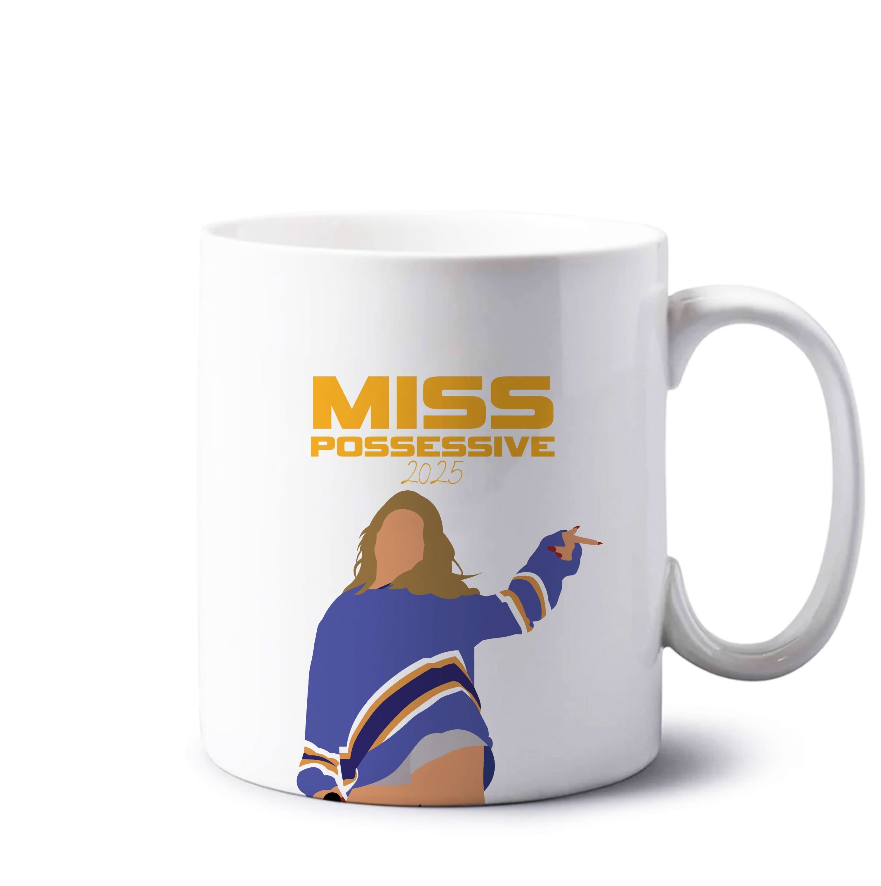 Miss Possessive 25 Mug