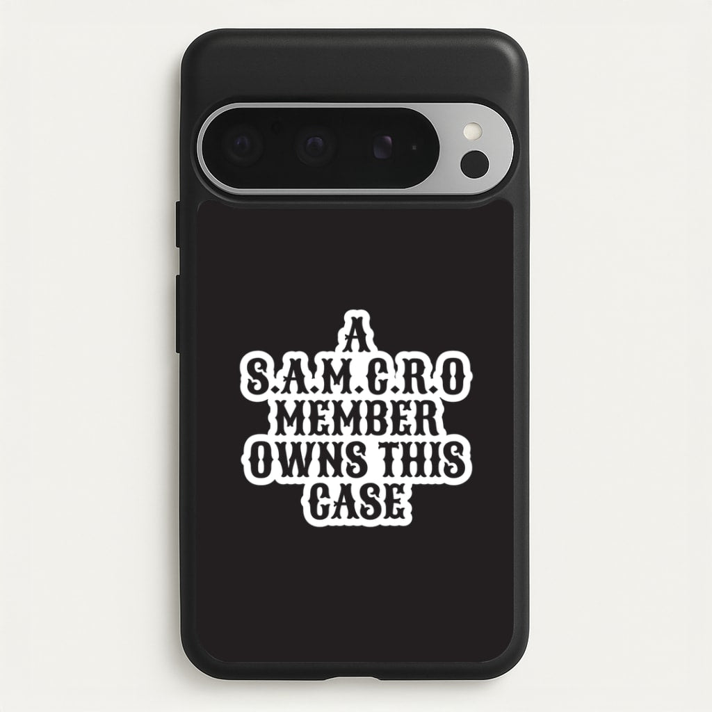 SAMCRO Member Google Pixel 9 Pro XL Case