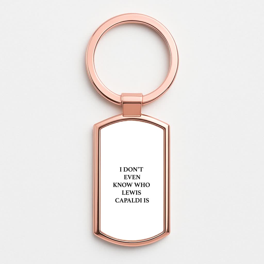 I Don't Even Know Rose Gold Keyring