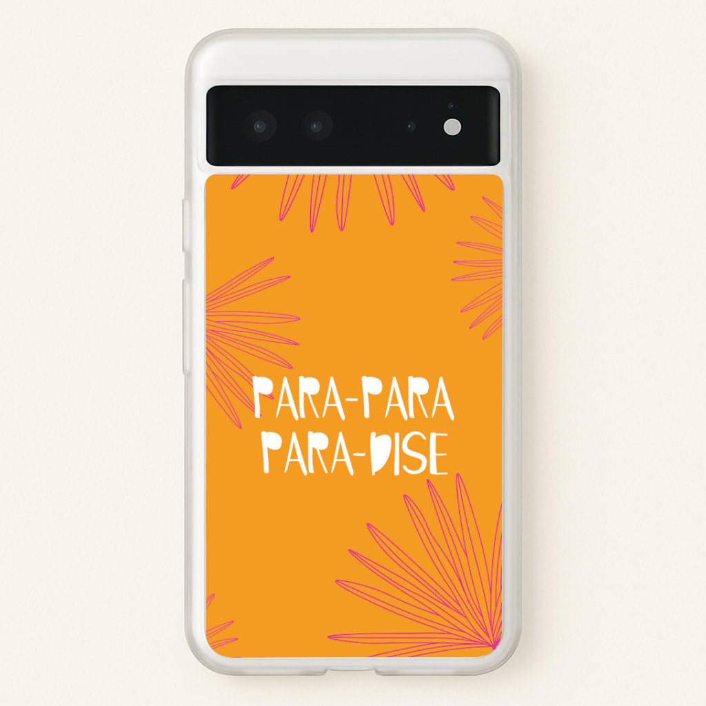 Paradise Lyrics Google Pixel 6 Case