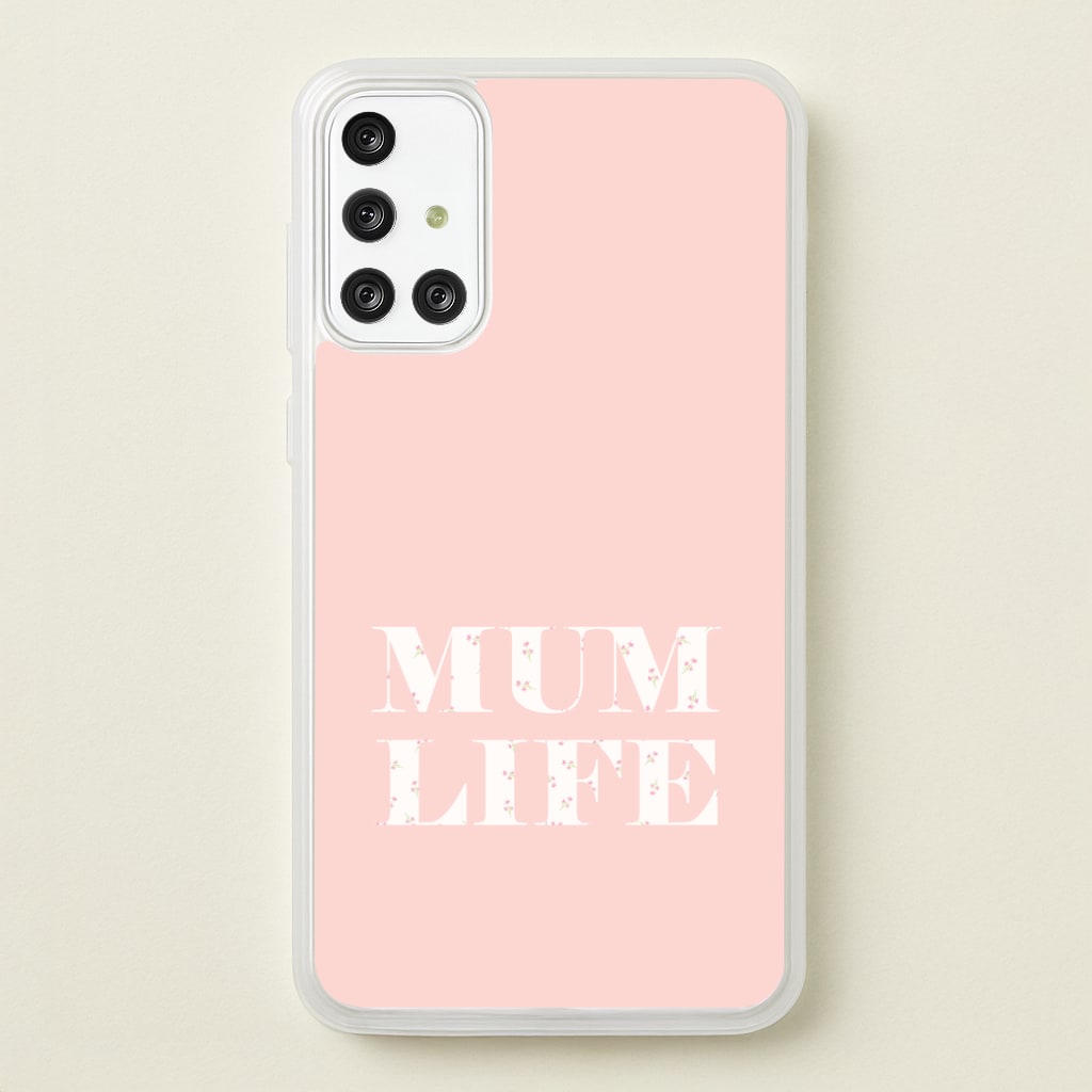 Mum Life Galaxy A71 Case