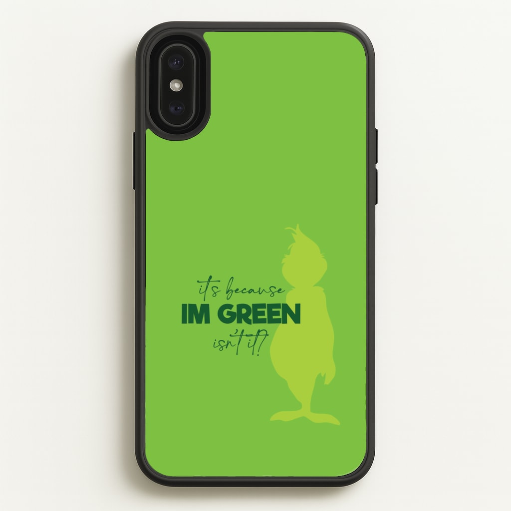 Because I'm Green iPhone XS Max Case