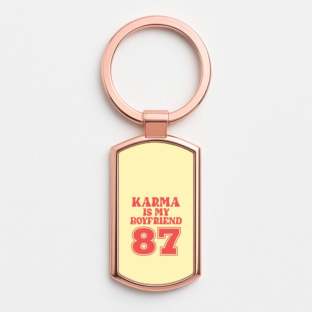 Karma Is My Boyfriend Rose Gold Keyring