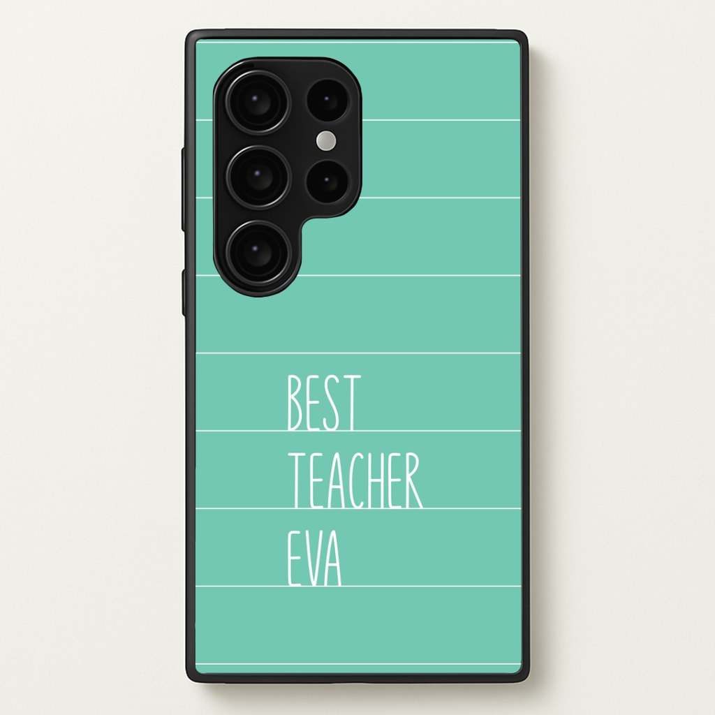 Best Teacher Eva Galaxy S24 Ultra Case