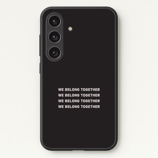 Belong Together Galaxy S25 Case