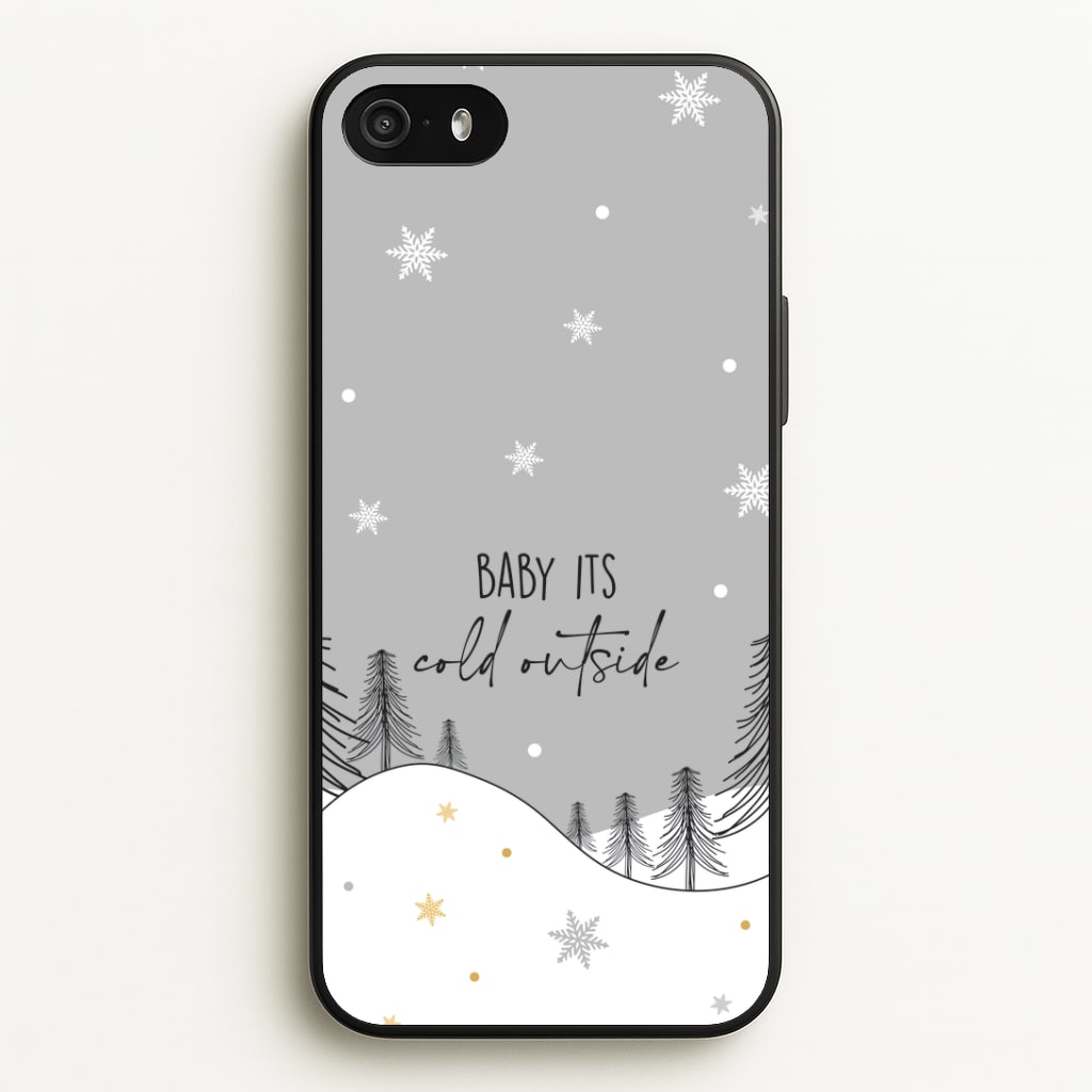 Baby It's Cold Outisde Landscape iPhone 5 / 5s / SE 2016 Case