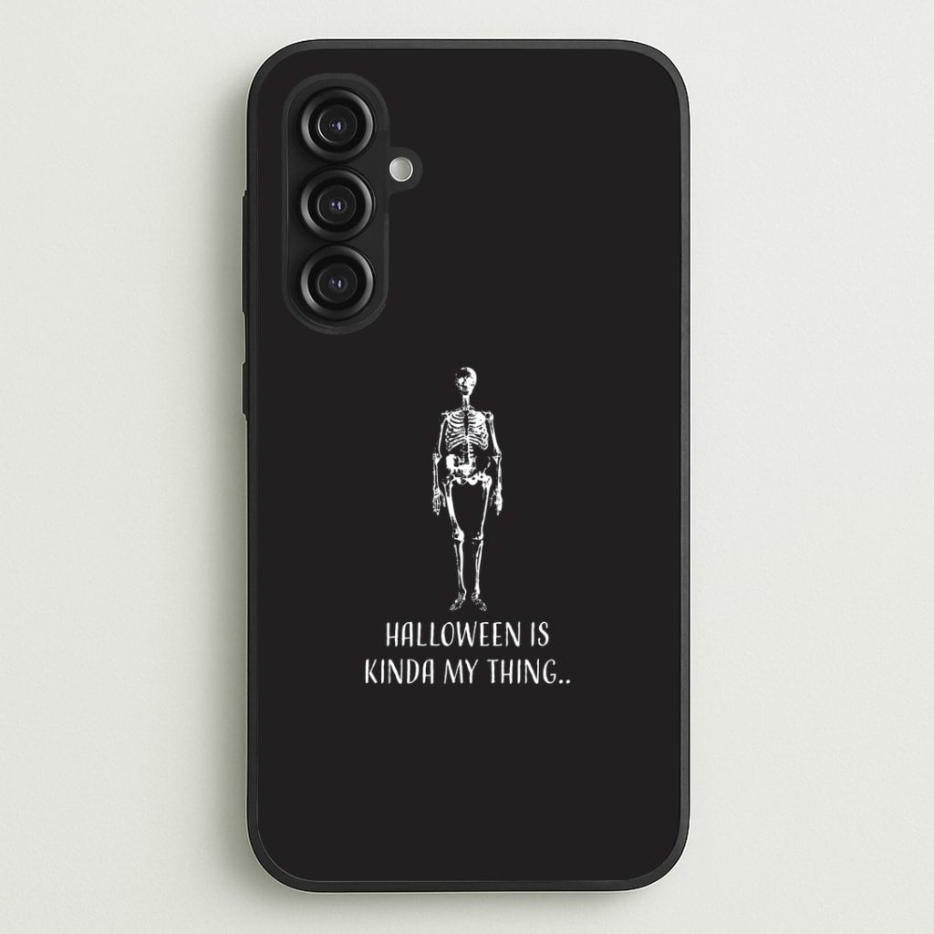 Halloween Is Kinda My Thing.. Galaxy S23FE Case
