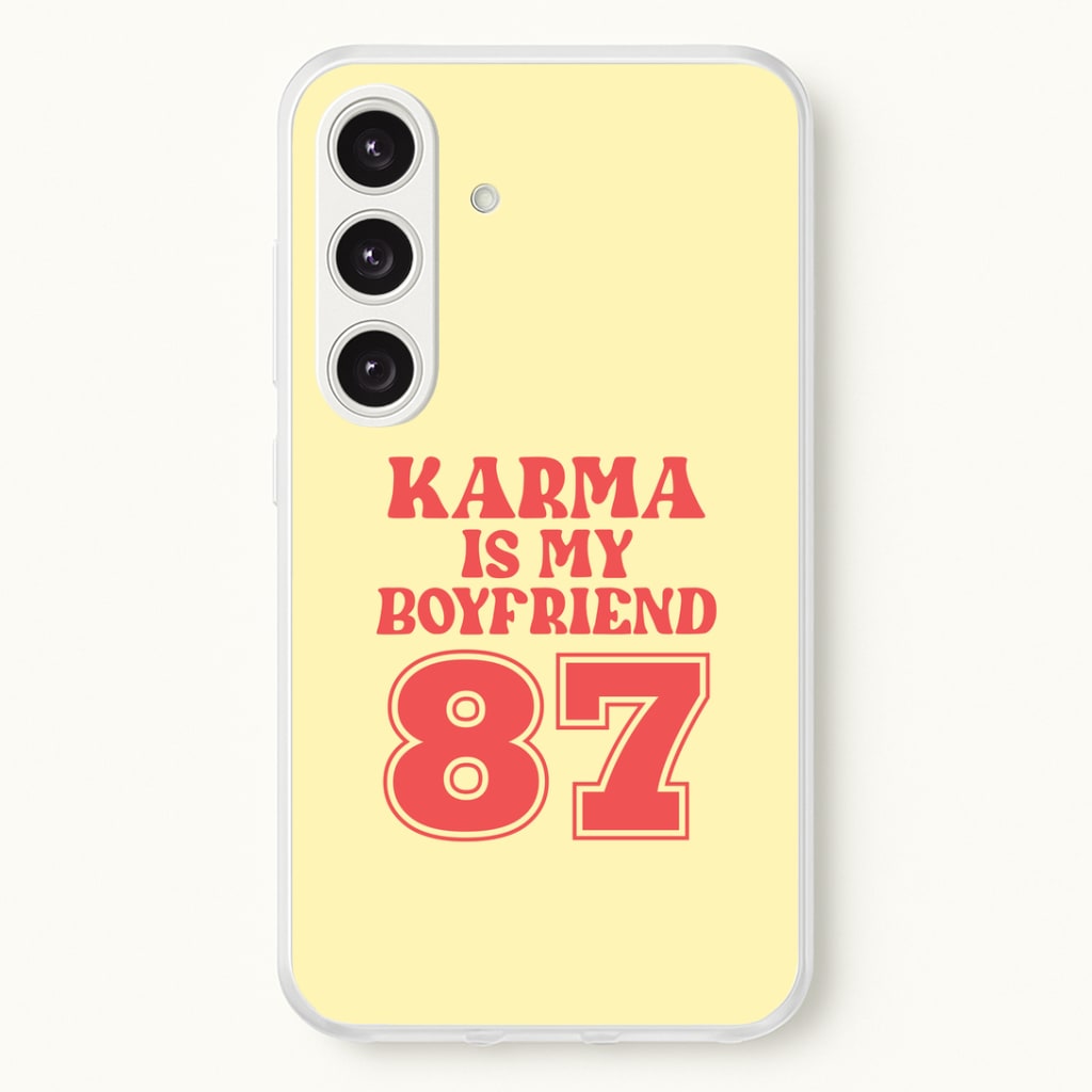 Karma Is My Boyfriend Galaxy S25 Plus Case