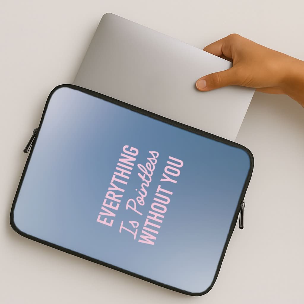 Everything Is Pointless Without You MacBook Cover
