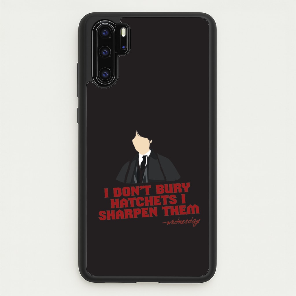 I Sharpen Them Huawei P30 Pro Case