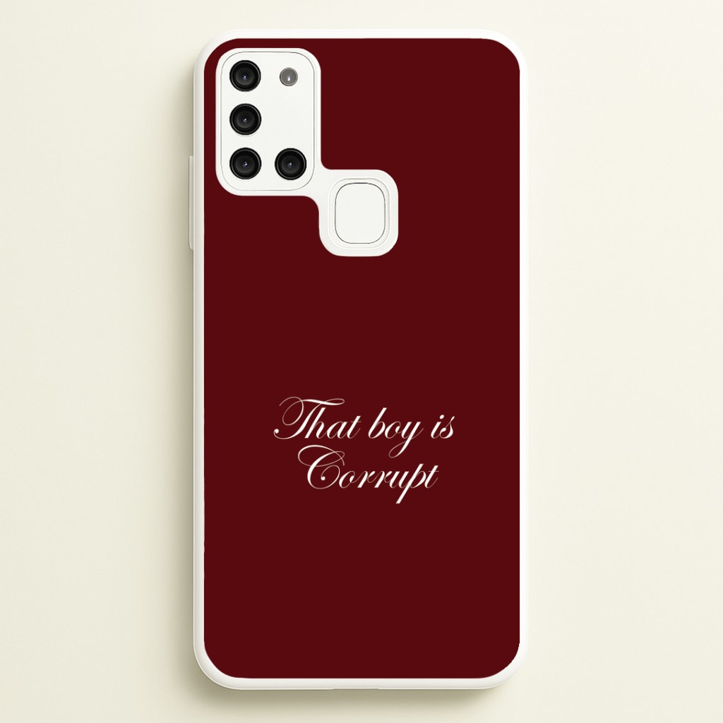 That Boy Is Corrupt Galaxy A21s Case