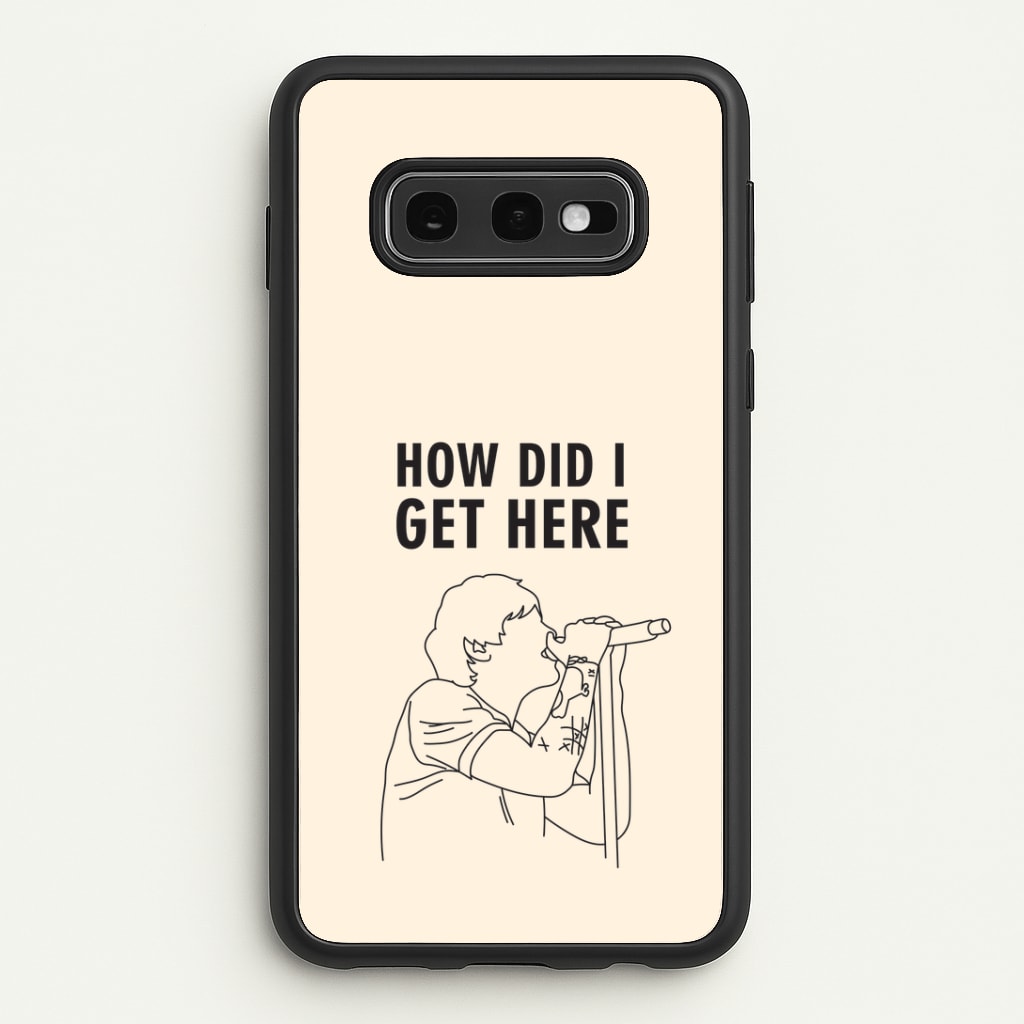 How Did I Get Here Outline Galaxy S10e Case