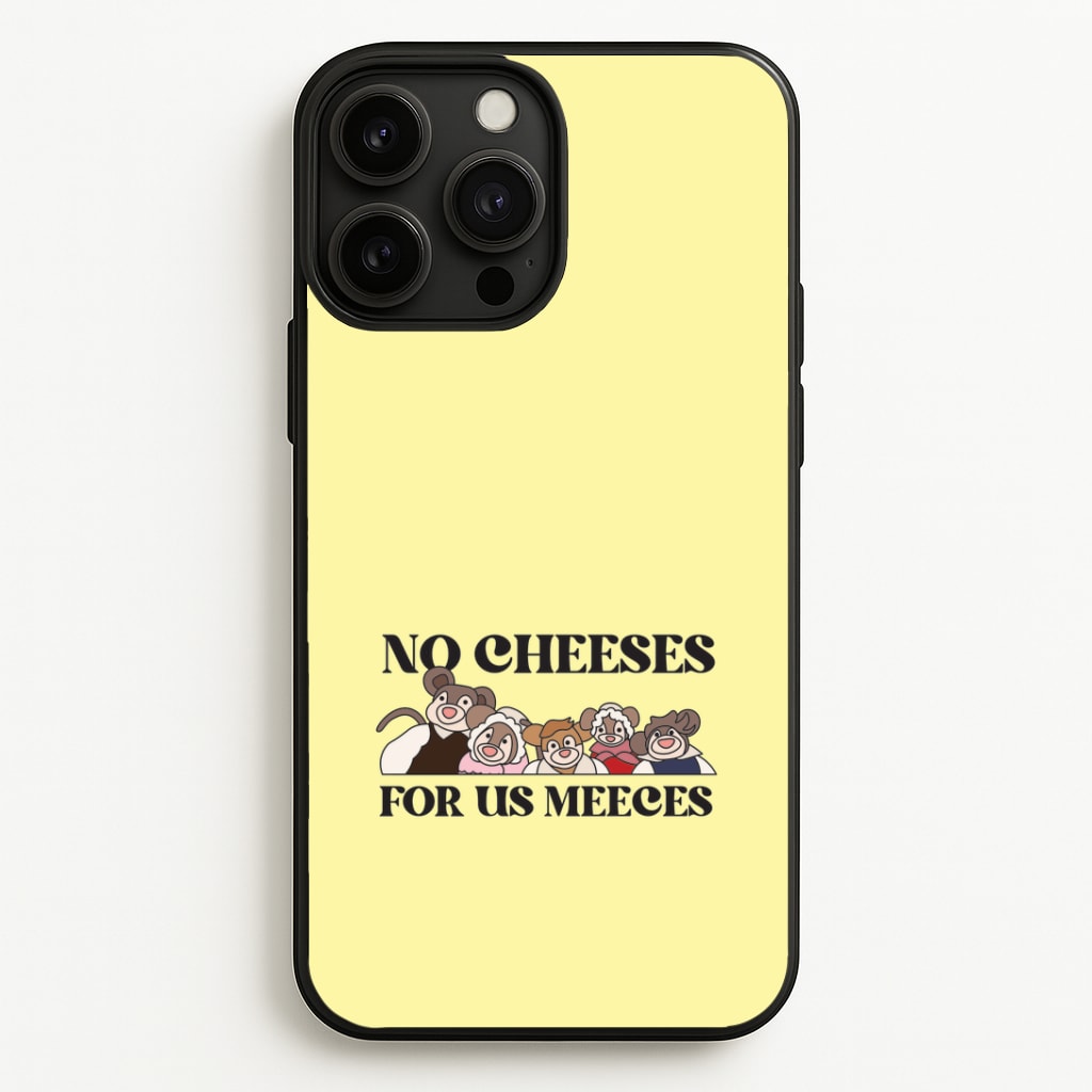 No Cheeses For Us Meeces II iPhone 13 Pro Max Case